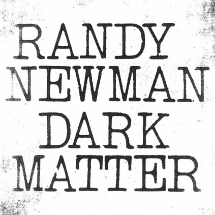 VINYLO.SK | NEWMAN, RANDY ♫ DARK MATTER [CD] 0075597940336