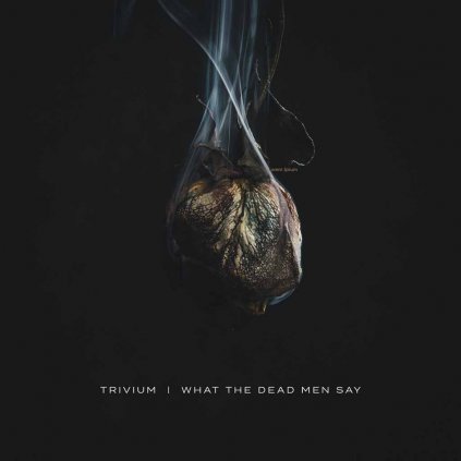 VINYLO.SK | TRIVIUM ♫ WHAT THE DEAD MEN SAY [CD] 0075678649783