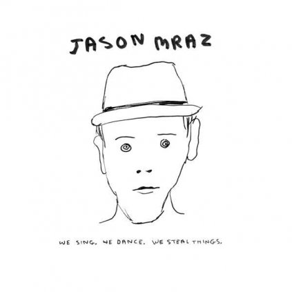 VINYLO.SK | MRAZ, JASON ♫ WE SING, WE DANCE, WE STEAL THINGS [CD] 0075678992940