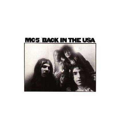 VINYLO.SK | MC5 ♫ BACK IN THE USA [CD] 0081227103323