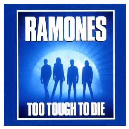 VINYLO.SK | RAMONES, THE ♫ TOO TOUGH TO DIE [CD] 0081227815820