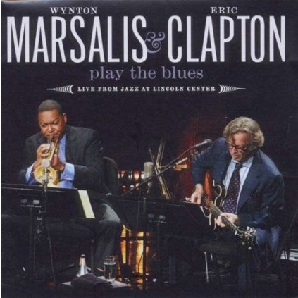 VINYLO.SK | MARSALIS, WYNTON & CLAPTON, ERIC ♫ PLAY THE BLUES LIVE FROM JAZZ AT LINCOLN CENTER [2CD] 0081227975906