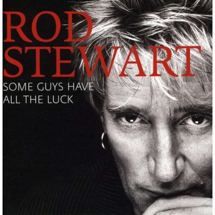 VINYLO.SK | STEWART, ROD ♫ SOME GUYS HAVE ALL THE LUCK [2CD] 0081227988241