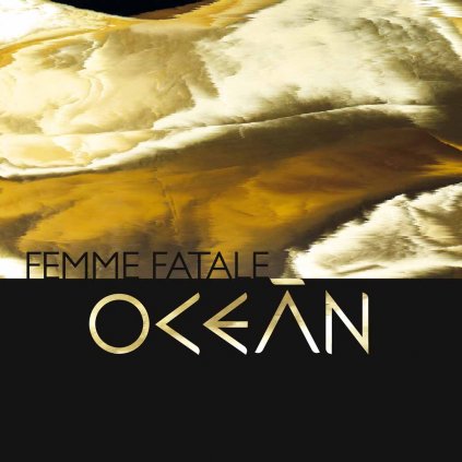 VINYLO.SK | OCEÁN ♫ FEMME FATALE [CD] 0190295569624