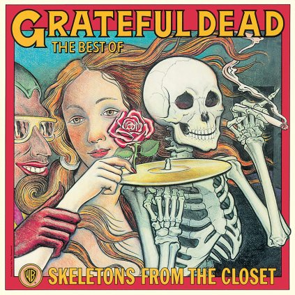 Grateful Dead, The ♫ The Best Of: Skeletons From The Closet [LP] vinyl
