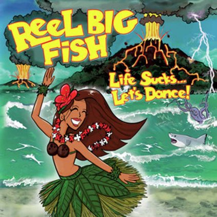 VINYLO.SK | REEL BIG FISH ♫ LIFE SUCKS... LET'S DANCE! [CD] 0677516148320