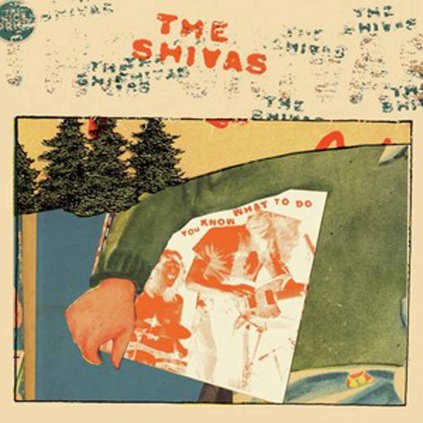 VINYLO.SK | SHIVAS, THE ♫ YOU KNOW WHAT TO DO [LP] 0703669153321