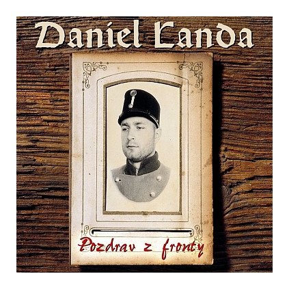 Landa Daniel ♫ Pozdrav Z Fronty [CD]