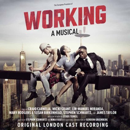 VINYLO.SK | RÔZNI INTERPRETI ♫ WORKING: A MUSICAL (ORIGINAL LONDON CAST RECORDING) [CD] 0791558451627