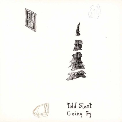 VINYLO.SK | TOLD SLANT ♫ GOING BY [CD] 0811774025270