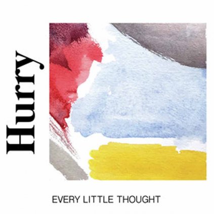 VINYLO.SK | HURRY ♫ EVERY LITTLE THOUGHT [LP] 0811774029599