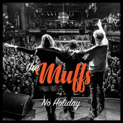 VINYLO.SK | MUFFS, THE ♫ NO HOLIDAY [CD] 0816651017935