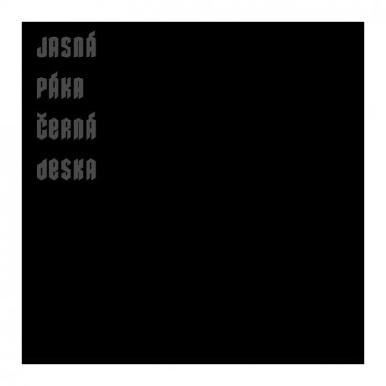Jasná Páka ♫ Černá Deska [LP] vinyl