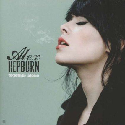 VINYLO.SK | HEPBURN, ALEX ♫ TOGETHER ALONE [CD] 0825646476336