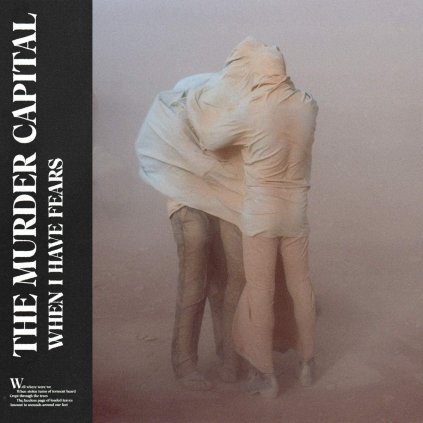 VINYLO.SK | MURDER CAPITAL, THE ♫ WHEN I HAVE FEARS [LP] 0850007715175