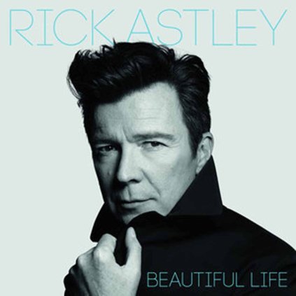 VINYLO.SK | ASTLEY, RICK ♫ BEAUTIFUL LIFE [CD] 4050538395501