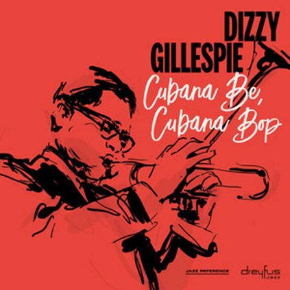 VINYLO.SK | GILLESPIE, DIZZY ♫ CUBANA BE, CUBANA BOP [LP] 4050538421361