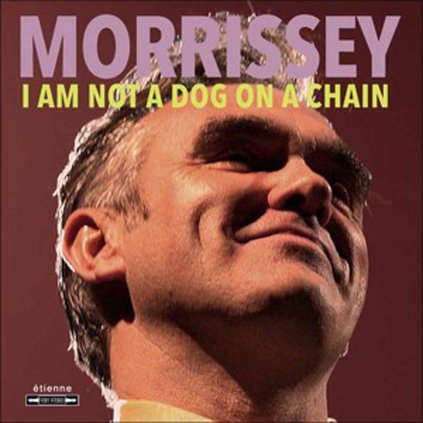 VINYLO.SK | MORRISSEY ♫ I AM NOT A DOG ON A CHAIN [CD] 4050538589399