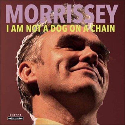 VINYLO.SK | MORRISSEY ♫ I AM NOT A DOG ON A CHAIN [LP] 4050538589405