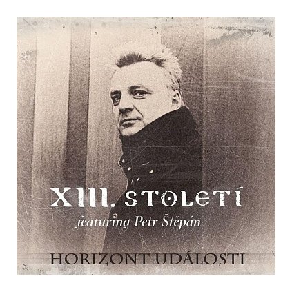 XIII. Století, Petr Štěpán ♫ Horizont Události [3CD]