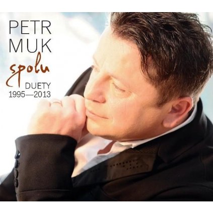 Muk Petr ♫ Spolu (Duety 1995 - 2013) [CD]