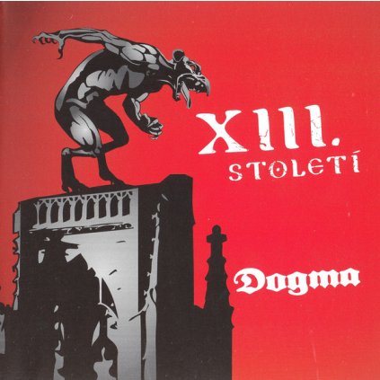 XIII. Století ♫ Dogma [CD]