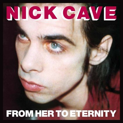 VINYLO.SK | CAVE, NICK & THE BAD SEEDS ♫ FROM HER TO ETERNITY [LP] 5414939710117