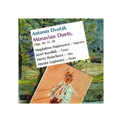 Dvořák Antonín ♫ Moravské Dvojzpěvy - Moravian Duets Opp. 20, 32, 38, [CD]