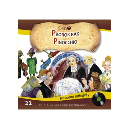 VINYLO.SK | NAJKRAJŠIE ROZPRÁVKY ♫ PROROK RAK / PINOCCHIO [CD] 8584019286621