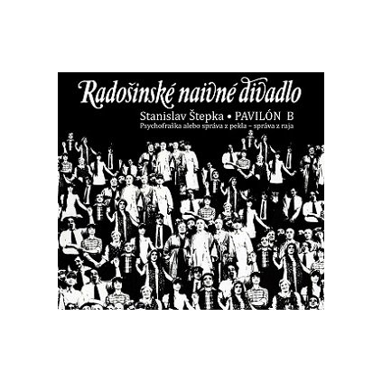 VINYLO.SK | RADOŠINSKÉ NAIVNÉ DIVADLO ♫ PAVILÓN B [2CD] 8584019288120