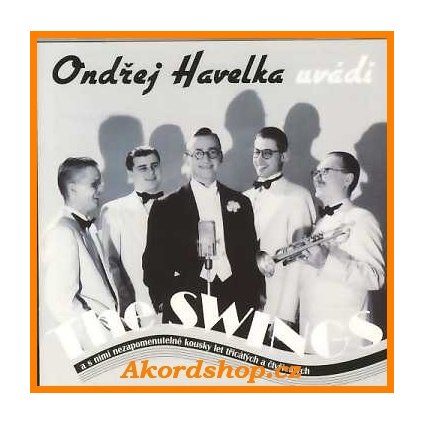 Havelka Ondřej & The Swings ♫ Ondřej Havelka Uvádí The Swings [CD]