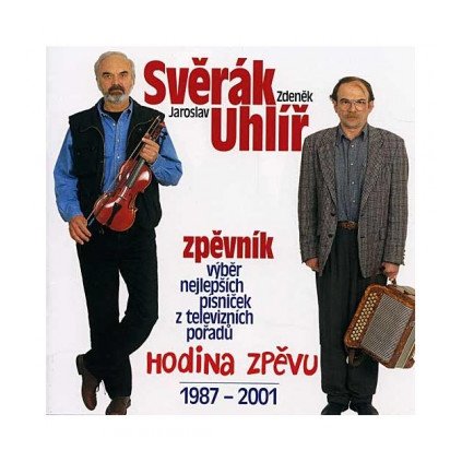 VINYLO.SK | SVĚRÁK ZDENĚK & UHLÍŘ JAROSLAV ♫ ZPĚVNÍK (1987 - 2001) [CD] 0044006406527