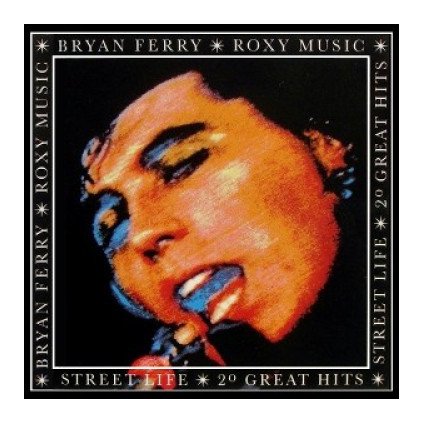 VINYLO.SK | FERRY, BRYAN ♫ STREET LIFE [CD] 0077778635628