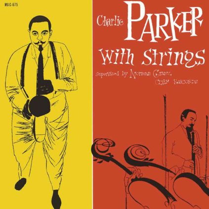 VINYLO.SK | PARKER, CHARLIE ♫ CHARLIE PARKER WITH STRINGS [LP] 0600753458884