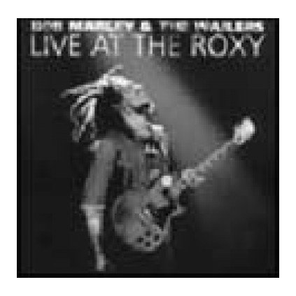 VINYLO.SK | MARLEY, BOB & THE WAILERS ♫ LIVE AT THE ROXY [2CD] 0602498010419