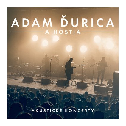 VINYLO.SK | ĎURICA ADAM ♫ AKUSTICKÉ KONCERTY [CD] 0602508380853