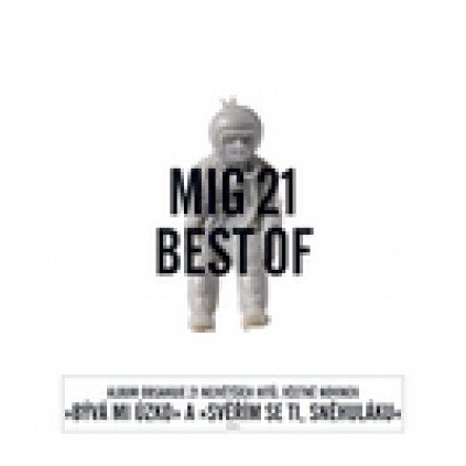 VINYLO.SK | MIG 21 ♫ BEST OF [CD] 0602517085503