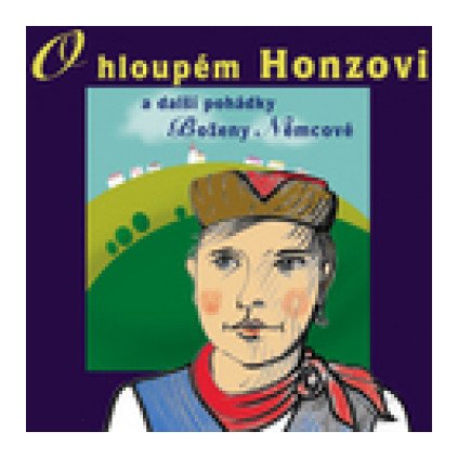 VINYLO.SK | Rôzni interpreti ♫ O HLOUPÉM HONZOVI (CZ) [CD] 0602517481534