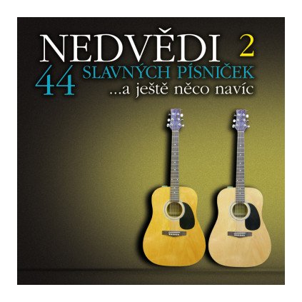 VINYLO.SK | NEDVĚD HONZA A FRANTIŠEK ♫ 44 SLAVNÝCH PÍSNIČEK 2 [2CD] 0602527518138