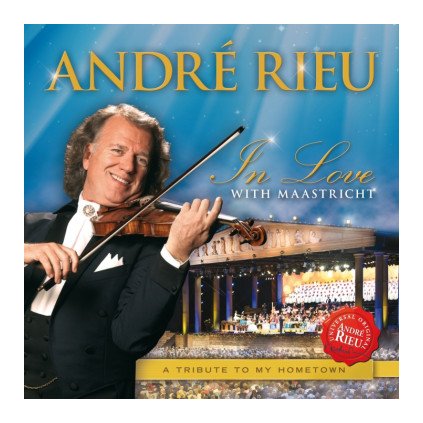 VINYLO.SK | RIEU ANDRÉ ♫ IN LOVE WITH MAASTRICHT - A TRIBUTE TO MY HOMETOWN [CD] 0602537280919