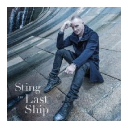 VINYLO.SK | STING ♫ THE LAST SHIP [CD] 0602537443208