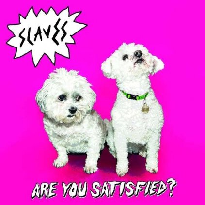 VINYLO.SK | SLAVES ♫ ARE YOU SATISFIED? [LP] 0602547254610