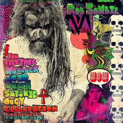 VINYLO.SK | ZOMBIE ROB ♫ THE ELECTRIC WARLOCK ACID WITCH SATANIC ORGY CELEBRATION DISPENSER [CD] 0602547417985