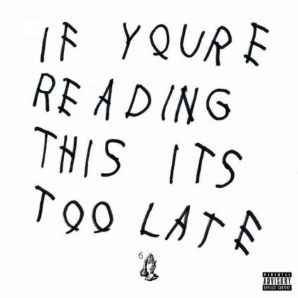 VINYLO.SK | DRAKE ♫ IF YOU'RE READING THIS IT'S TOO LATE [2LP] 0602547973450