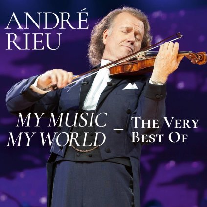 Rieu André ♫ My Music - My World - The Very Best Of [2CD]