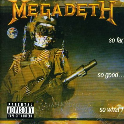 VINYLO.SK | MEGADETH ♫ SO FAR,SO GOOD...SO WHAT! [CD] 0724359862620