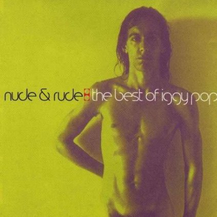 VINYLO.SK | POP, IGGY ♫ NUDE & RUDE: THE BEST OF IGGY POP [CD] 0724384235123