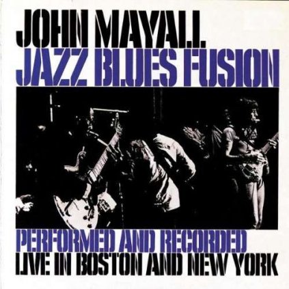 VINYLO.SK | MAYALL, JOHN ♫ JAZZ BLUES FUSION [CD] 0731452746023