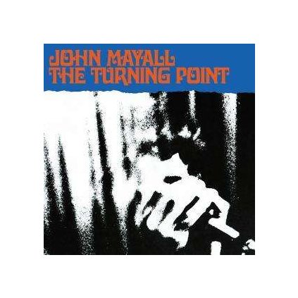 VINYLO.SK | MAYALL, JOHN ♫ THE TURNING POINT [CD] 0731454942324