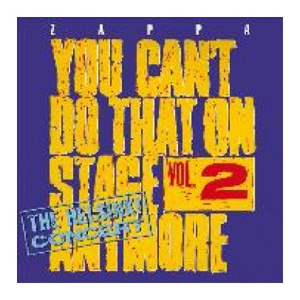 VINYLO.SK | ZAPPA FRANK ♫ YOU CAN'T DO THAT ON STAGE ANYMORE, VOL. 2 [2CD] 0824302387825